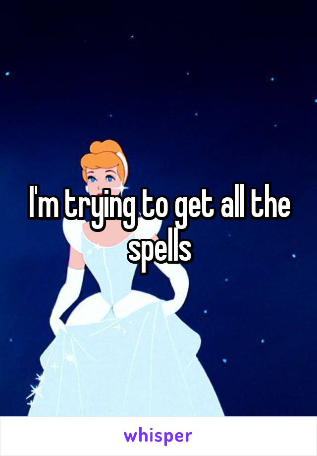 I'm trying to get all the spells