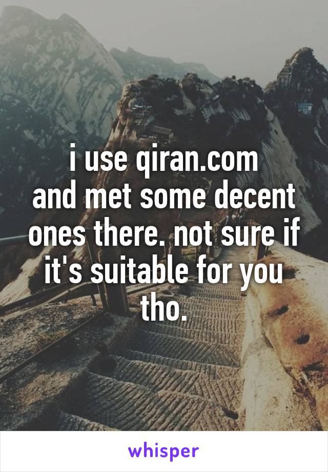 i use qiran.com
and met some decent ones there. not sure if it's suitable for you tho.