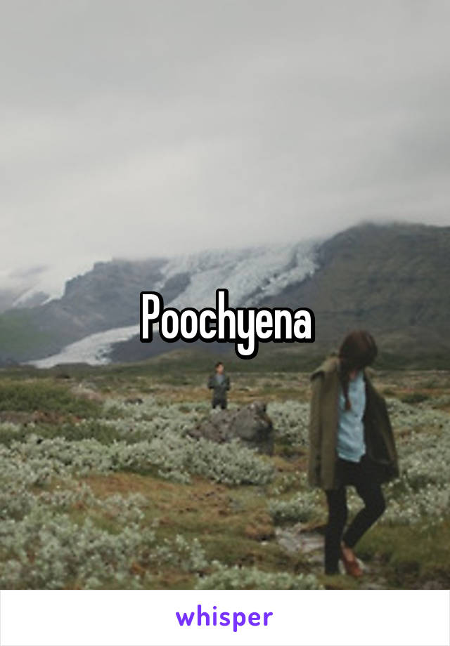 Poochyena