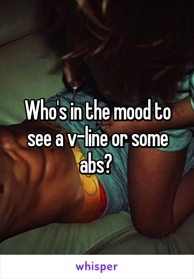 Who's in the mood to see a v-line or some abs? 