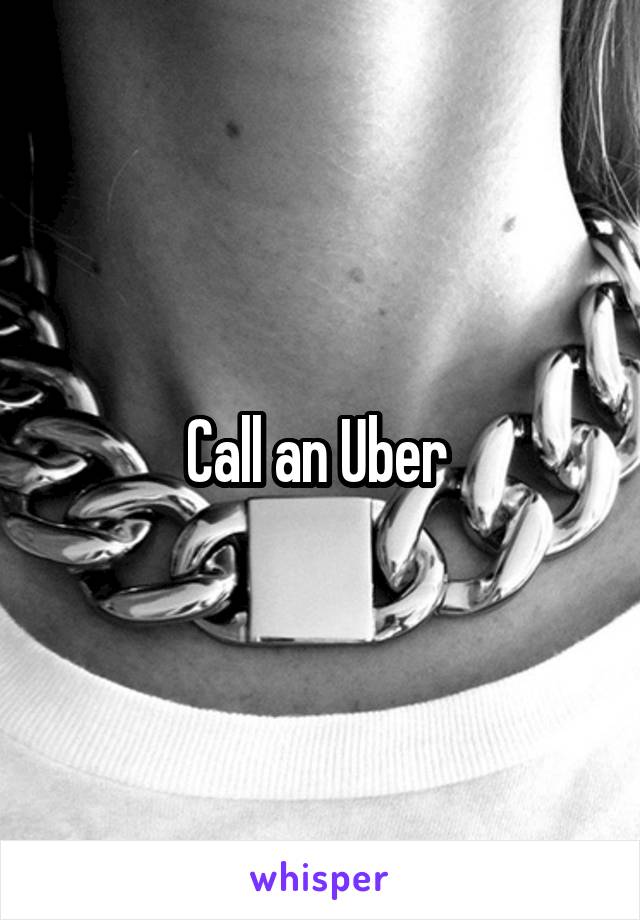 Call an Uber 
