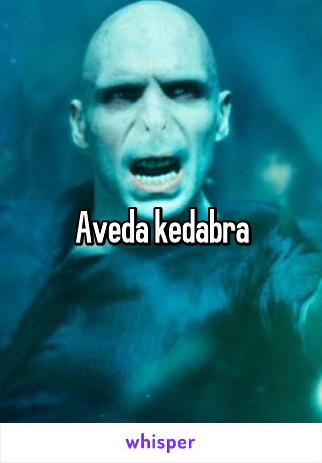 Aveda kedabra