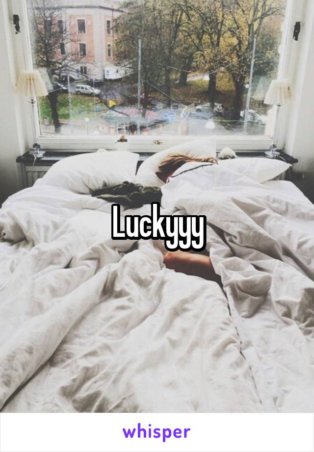 Luckyyy