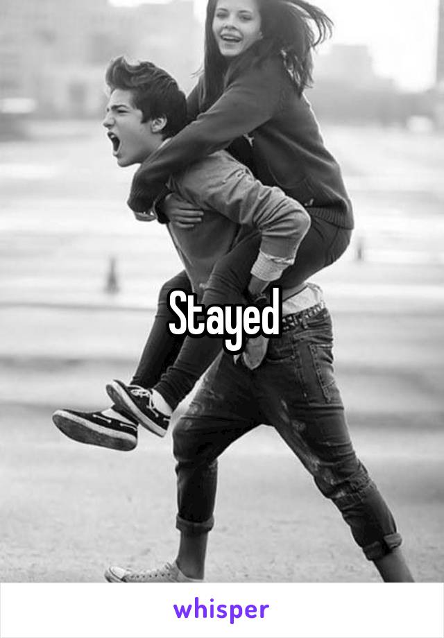 Stayed