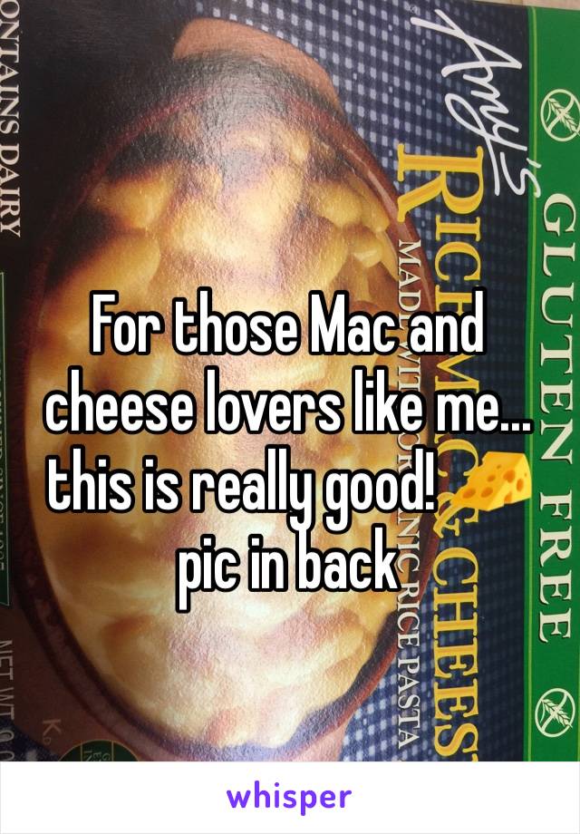 For those Mac and cheese lovers like me... this is really good! 🧀 pic in back