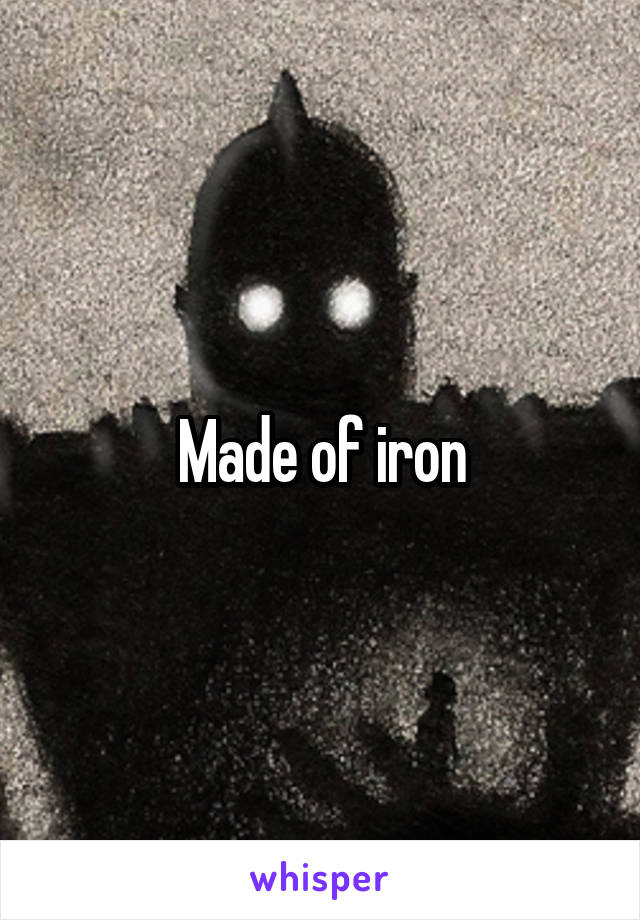 Made of iron