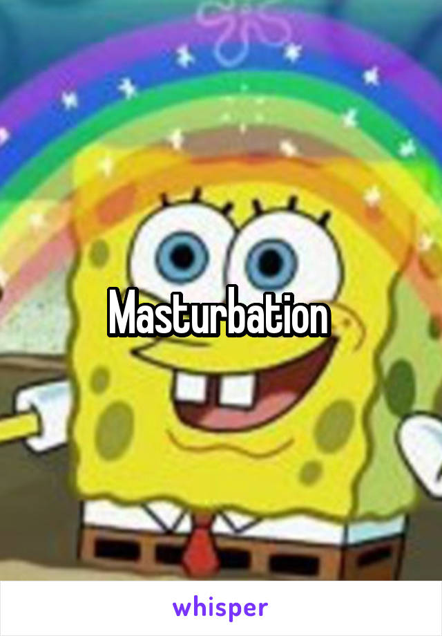 Masturbation 