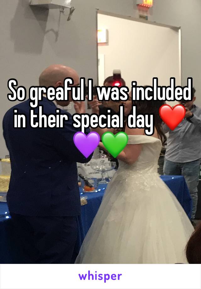 So greaful I was included in their special day ❤️💜💚