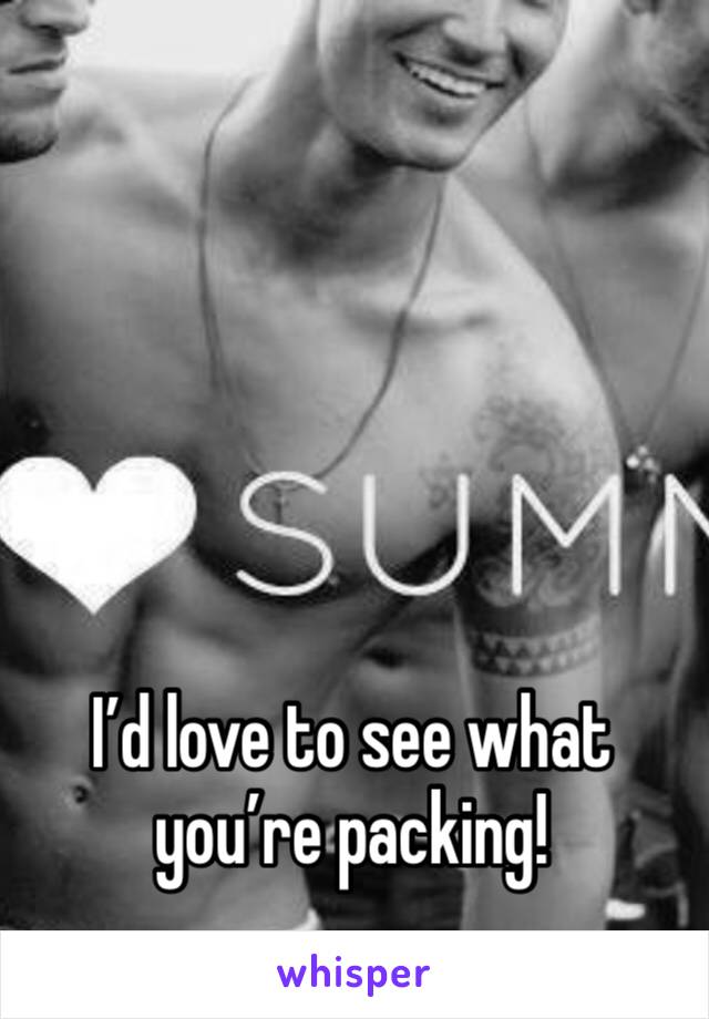 I’d love to see what you’re packing! 