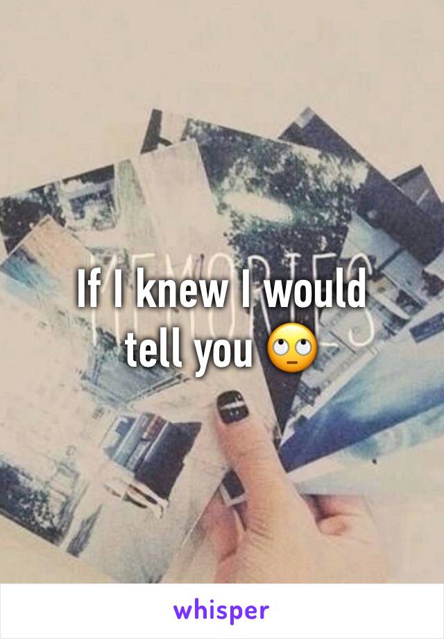 If I knew I would tell you 🙄