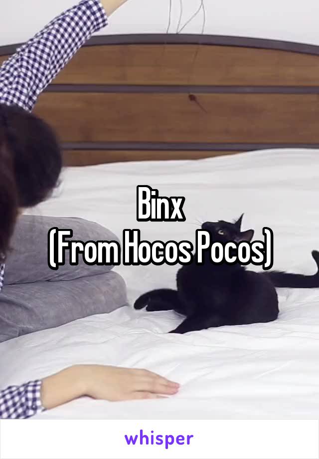 Binx
(From Hocos Pocos)