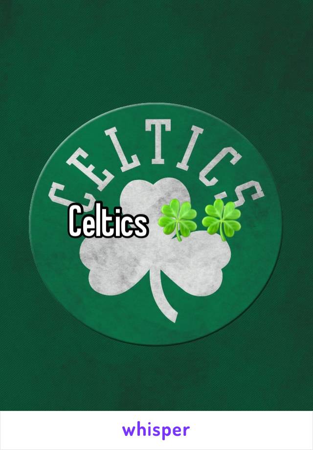 Celtics 🍀🍀