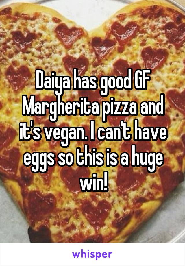 Daiya has good GF Margherita pizza and it's vegan. I can't have eggs so this is a huge win!