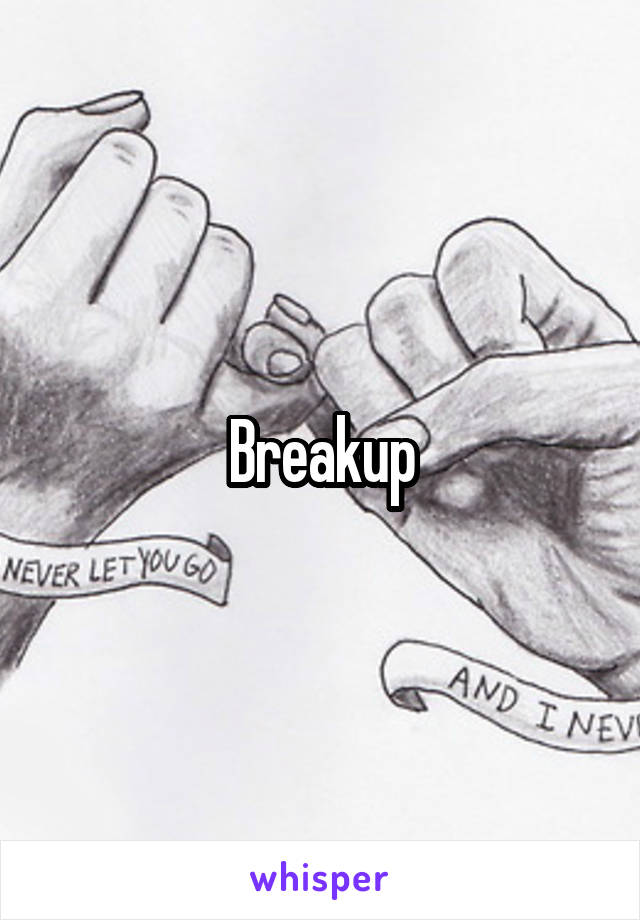 Breakup