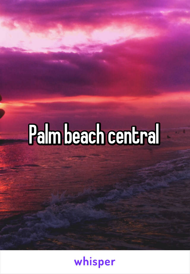 Palm beach central 
