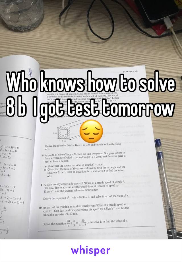 Who knows how to solve 8 b  I got test tomorrow 😔