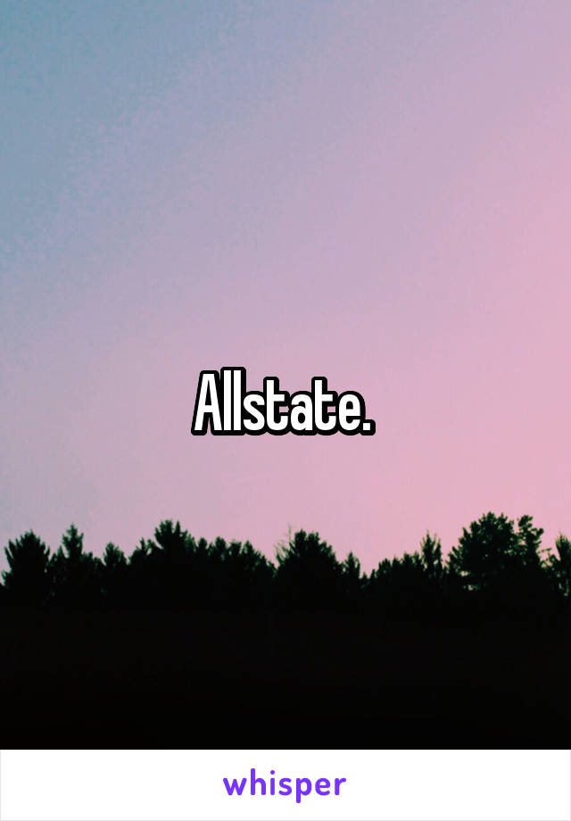 Allstate. 