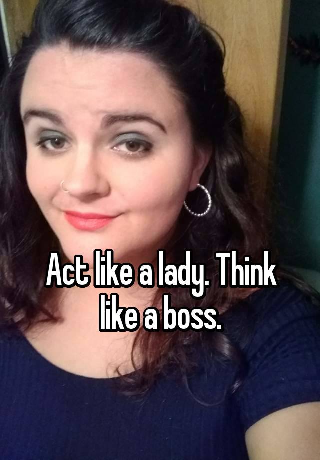 act-like-a-lady-think-like-a-boss