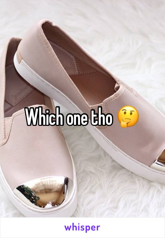Which one tho 🤔
