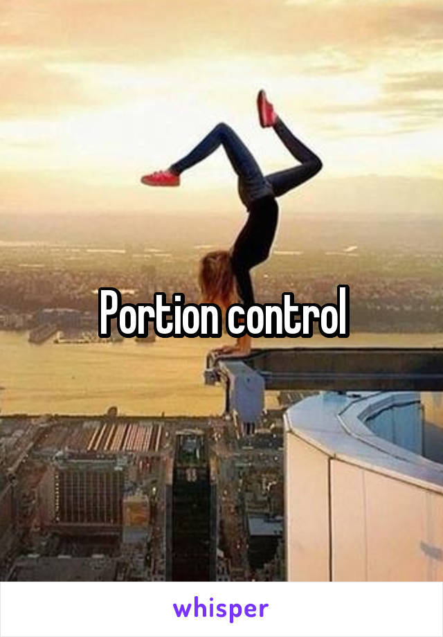 Portion control
