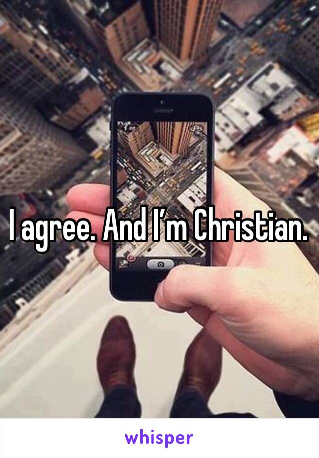 I agree. And I’m Christian. 