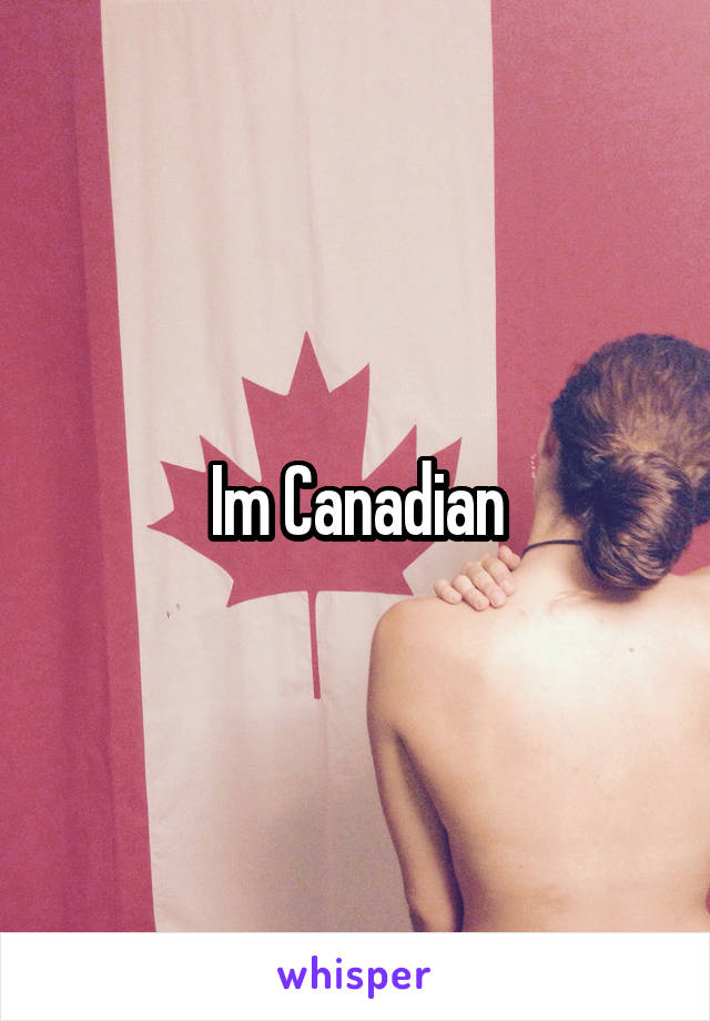 Im Canadian