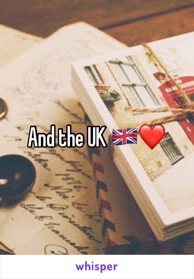 And the UK 🇬🇧❤️