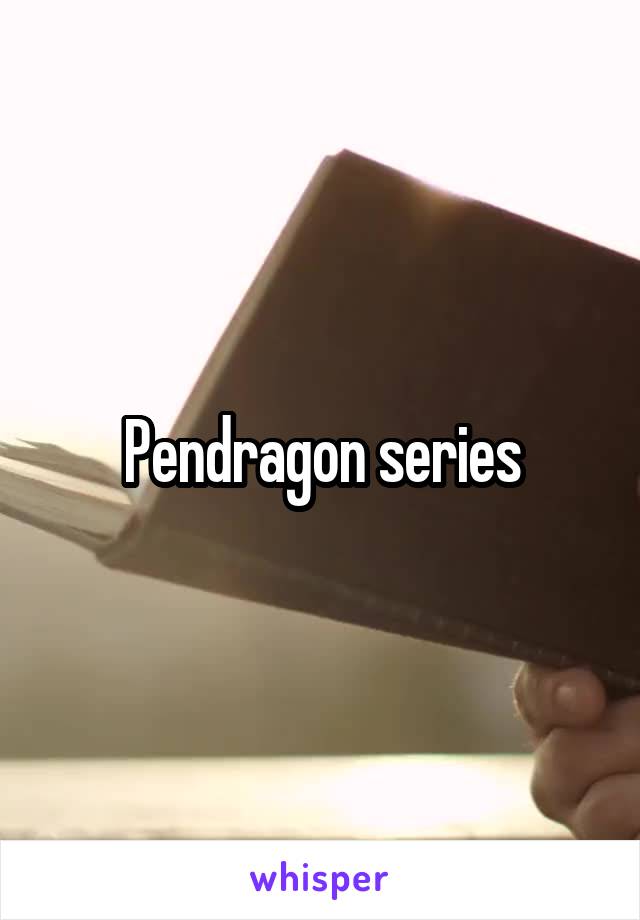 Pendragon series