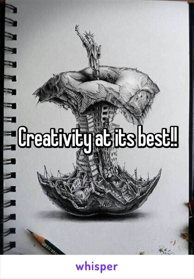 Creativity at its best!!
