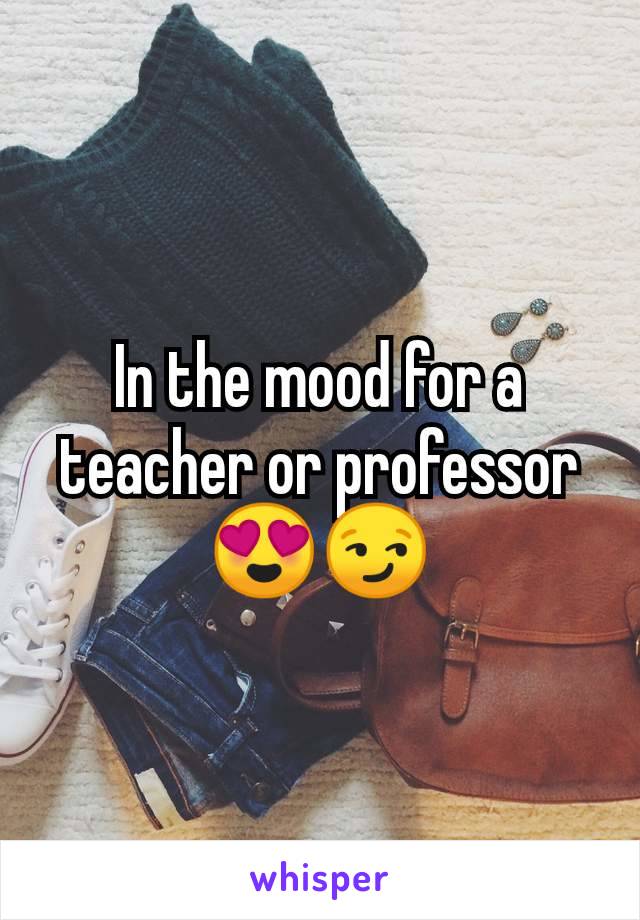 In the mood for a teacher or professor 😍😏