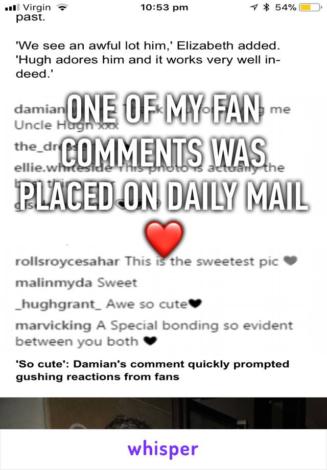 ONE OF MY FAN COMMENTS WAS PLACED ON DAILY MAIL ❤️