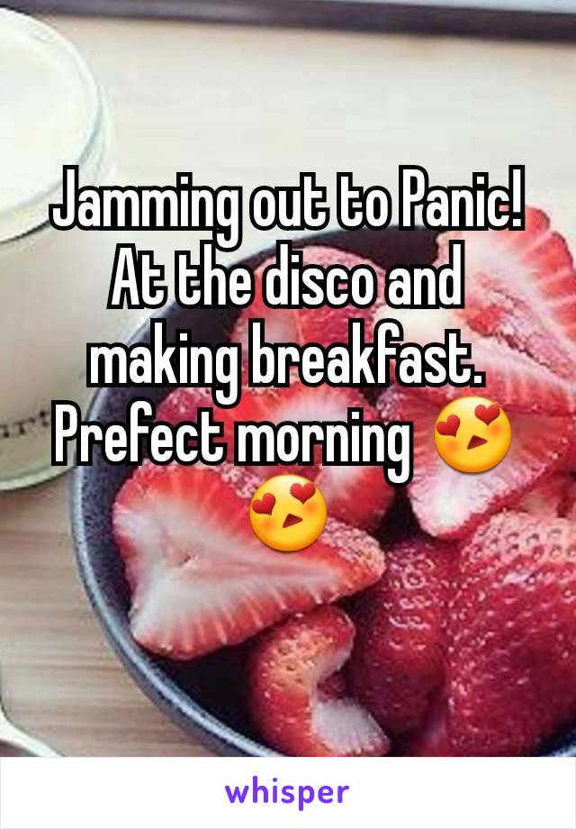 Jamming out to Panic! At the disco and making breakfast. Prefect morning 😍😍