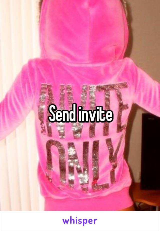Send invite