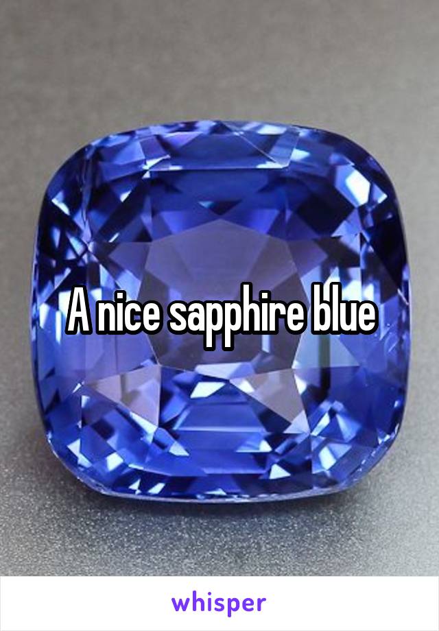 A nice sapphire blue