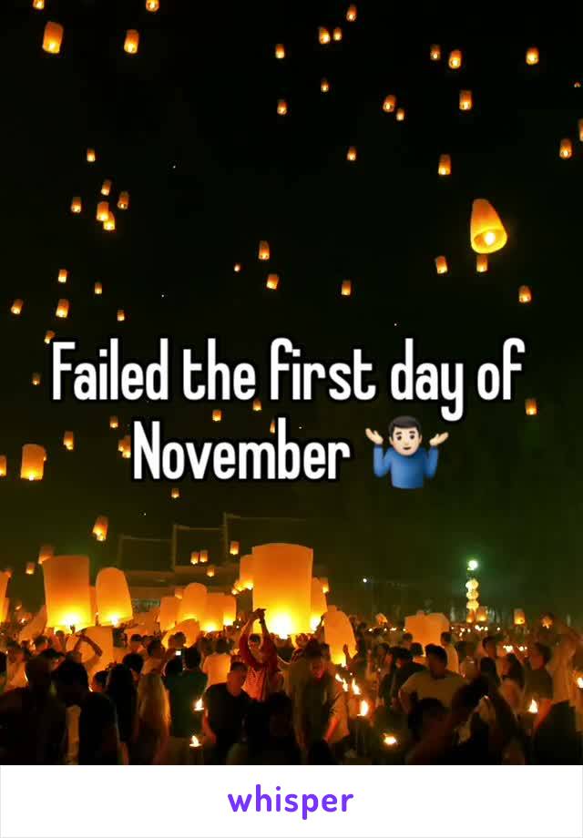 Failed the first day of November 🤷🏻‍♂️
