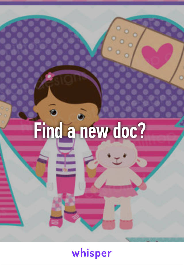 Find a new doc? 