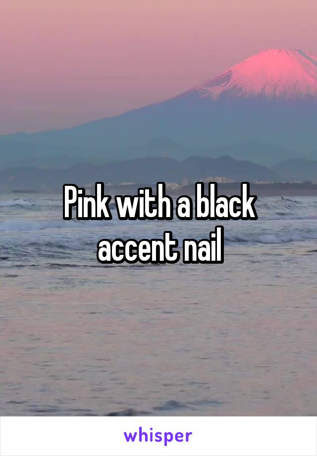 Pink with a black accent nail