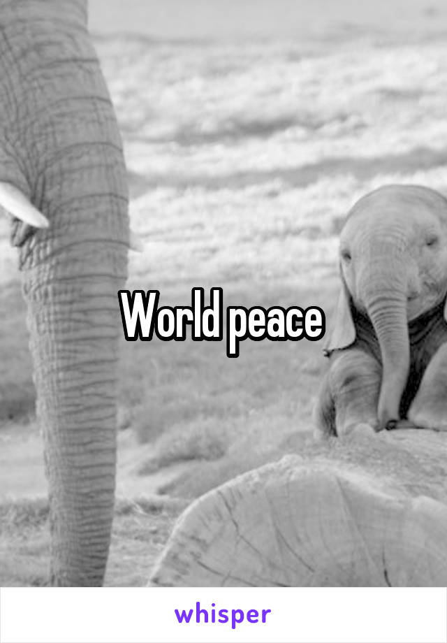 World peace 