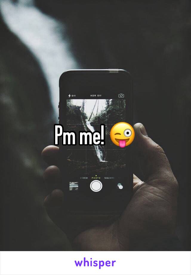 Pm me! 😜