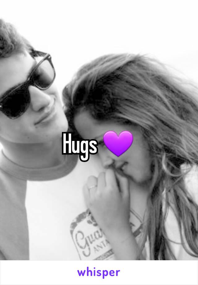 Hugs 💜