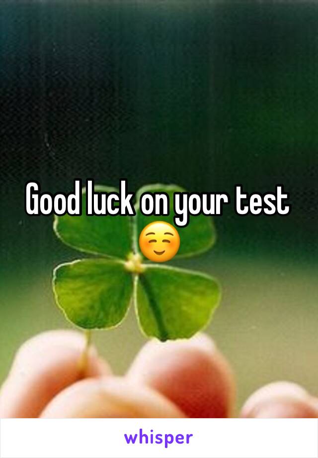 Good luck on your test ☺️
