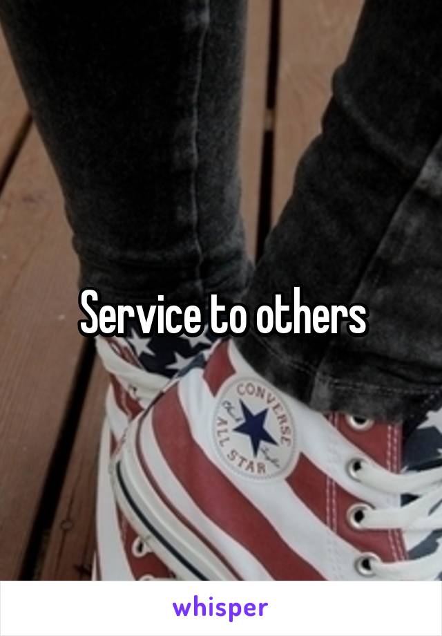 Service to others