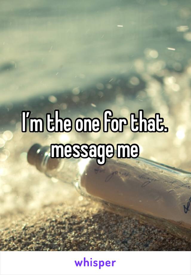 I’m the one for that. 
message me 