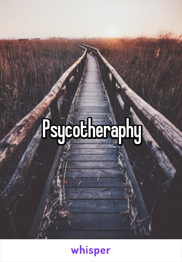 Psycotheraphy
