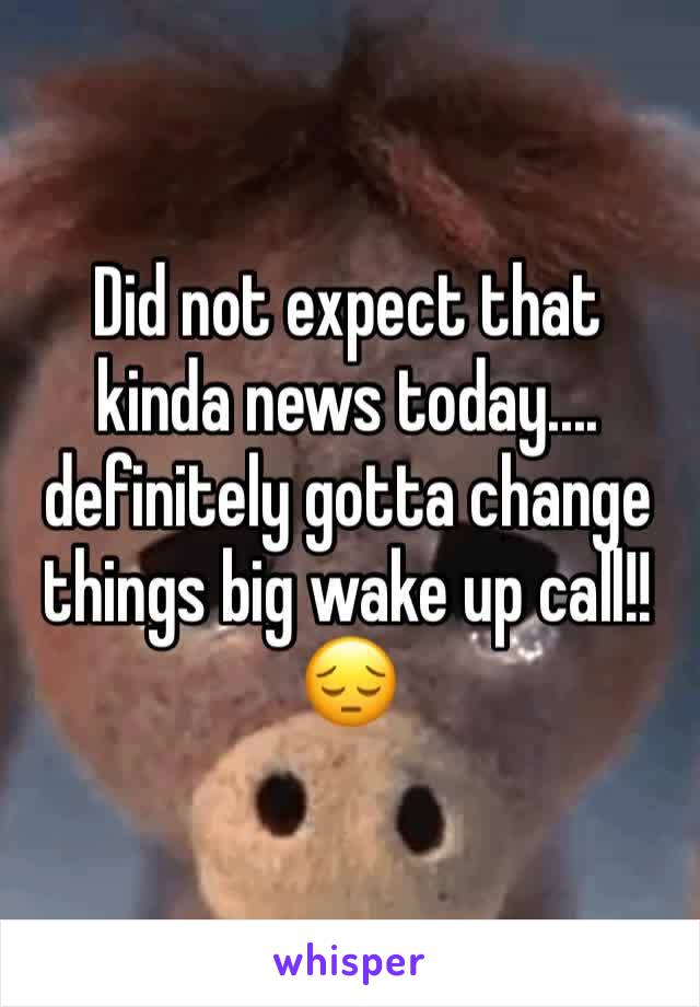 Did not expect that kinda news today.... definitely gotta change things big wake up call!! 😔