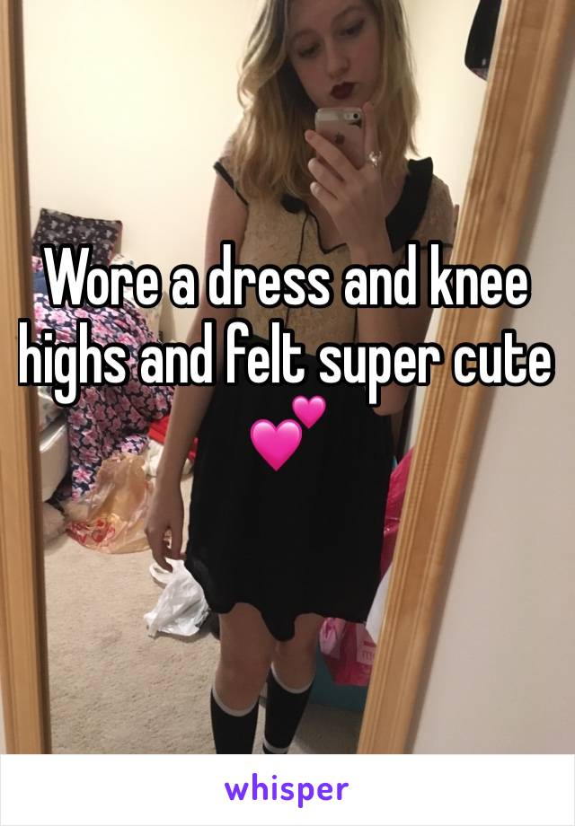 Wore a dress and knee highs and felt super cute 💕
