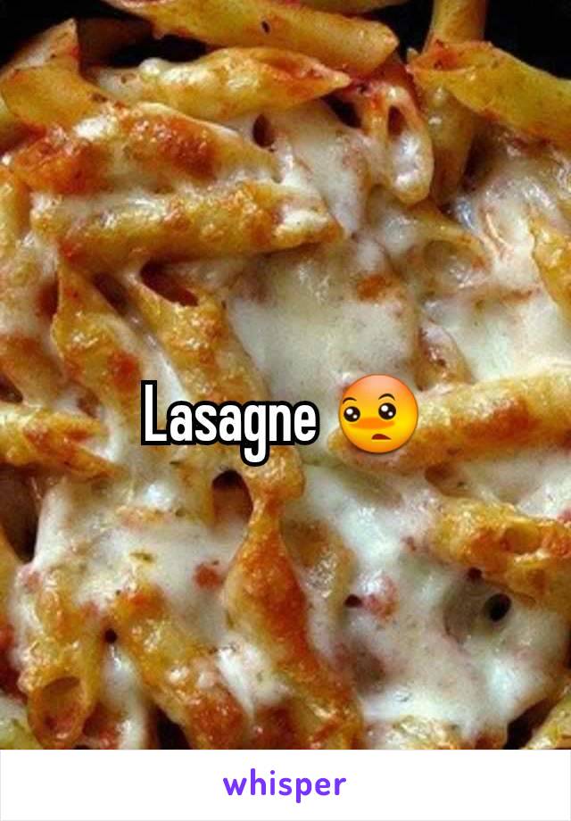 Lasagne 😳