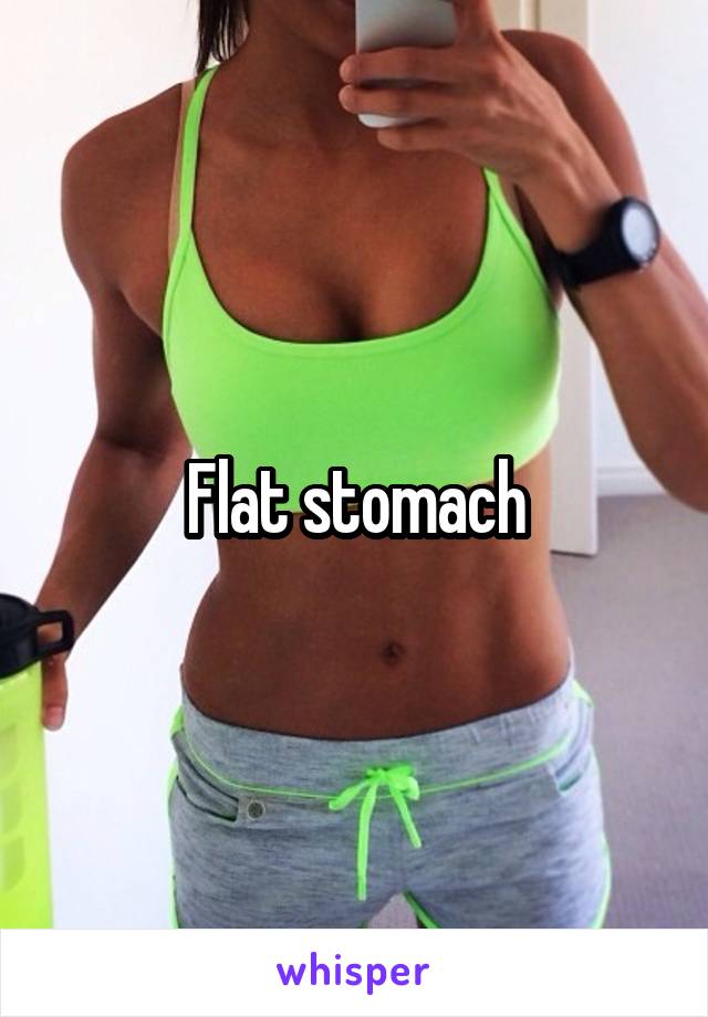 Flat stomach