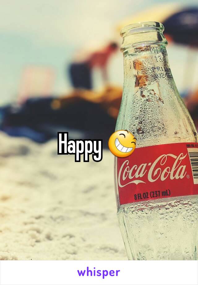 Happy 😆