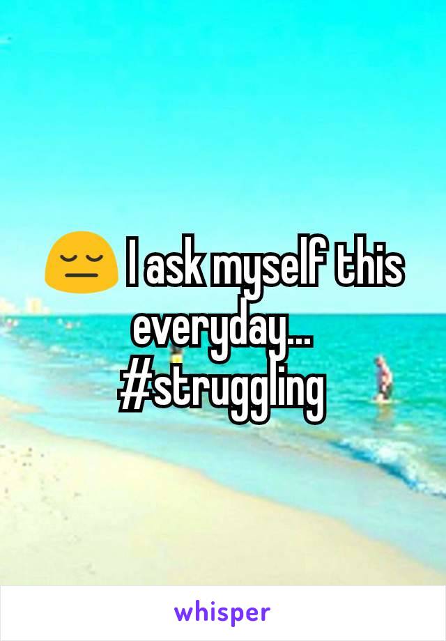 😔 I ask myself this everyday...
#struggling